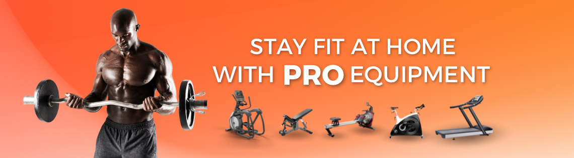 Stay fit at home with pro equipment
